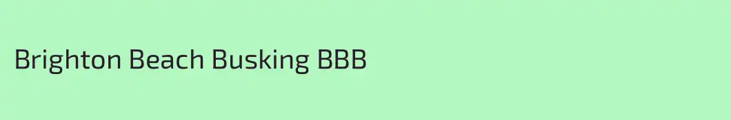 Brighton Beach Busking BBB